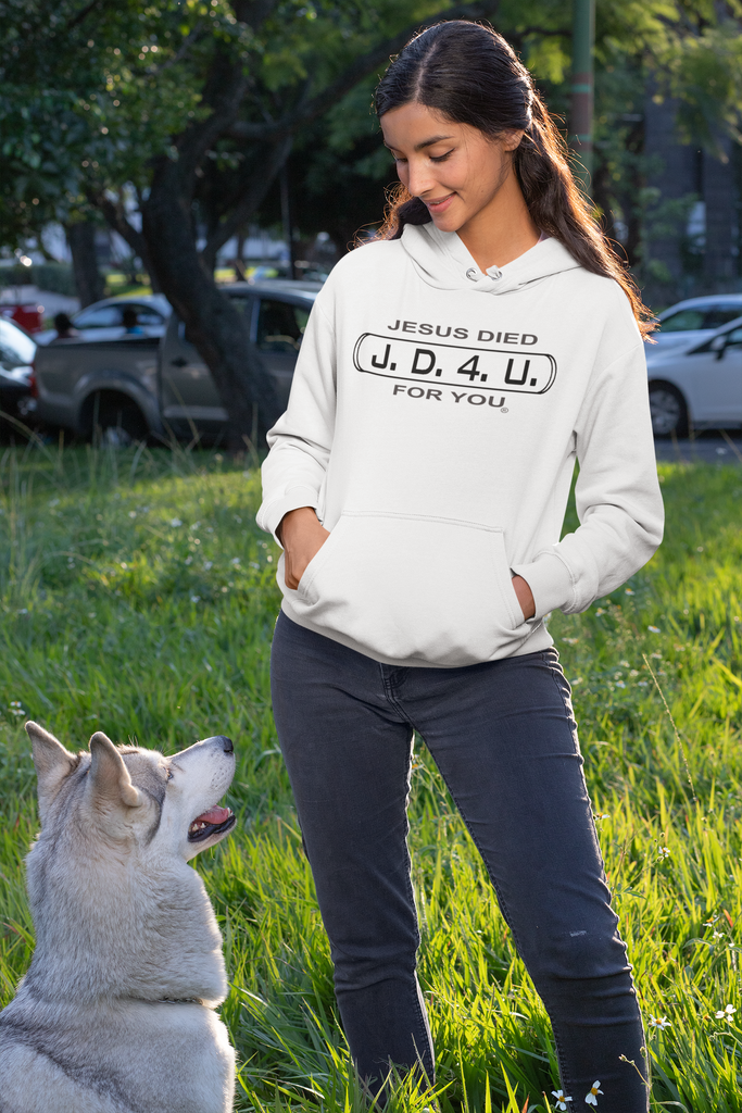 Unisex J.D.4.U. Jesus Died For You Hoodie
