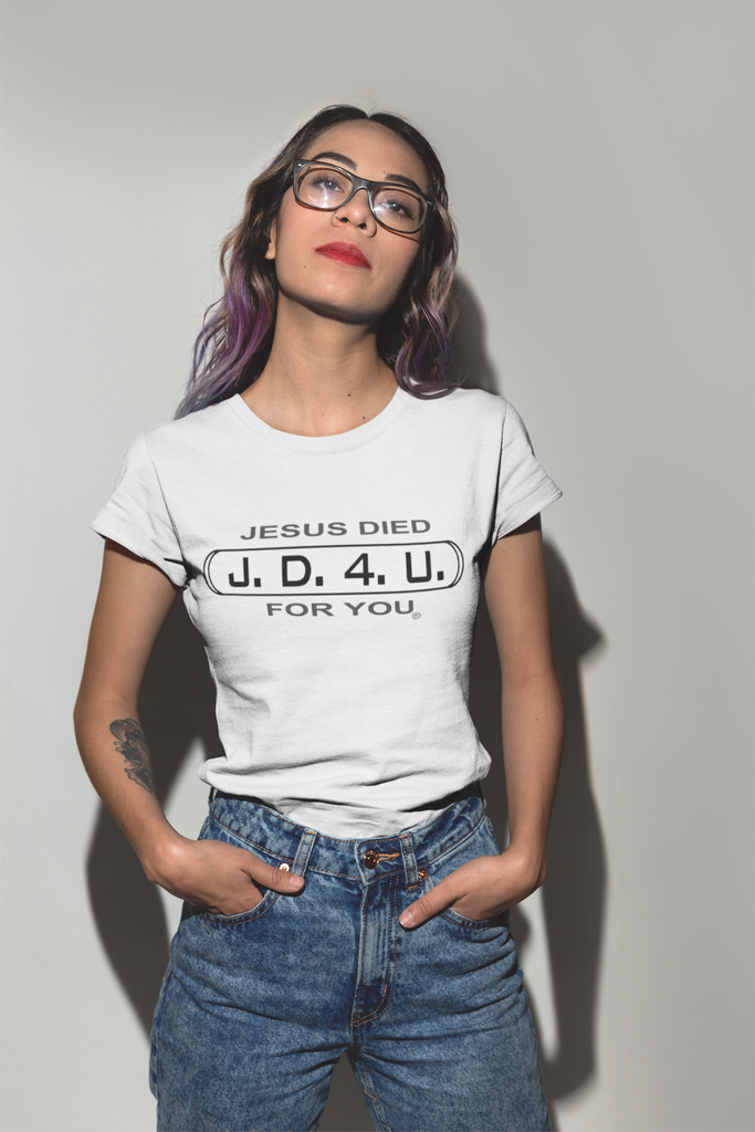 Unisex J.D.4.U. Jesus Died For You T-Shirt