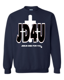 Official JD4U Classic Adult Crewneck Sweat Shirt - Jesus Died For You, Apparel for Life (WL) - JD4USTORE