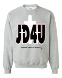 Official JD4U Classic Adult Crewneck Sweat Shirt - Jesus Died For You, Apparel for Life - JD4USTORE