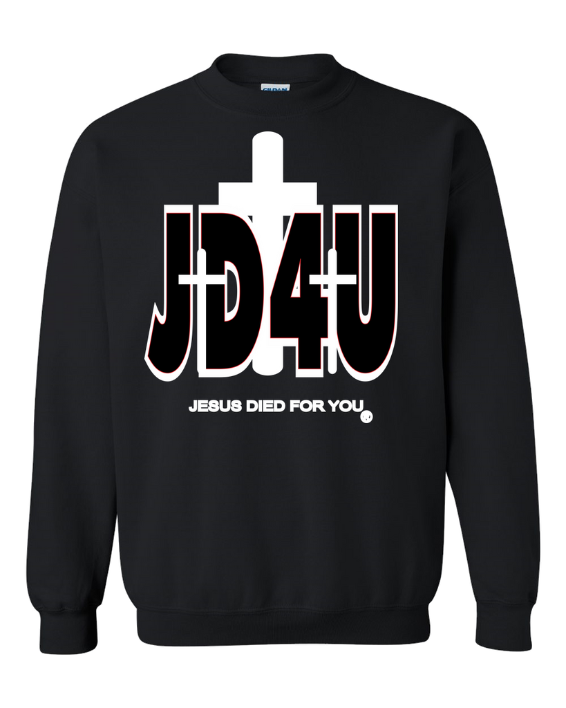 Official JD4U Classic Adult Crewneck Sweat Shirt - Jesus Died For You, Apparel for Life (WL) - JD4USTORE